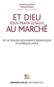 Et Dieu sous-traita le Salut au marché