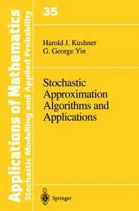 Stochastic Approximation Algorithms and Applications