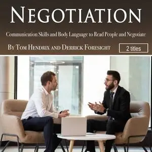 «Negotiation» by Derrick Foresight, Tom Hendrix