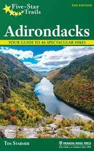 Five-Star Trails: Adirondacks: Your Guide to 46 Spectacular Hikes