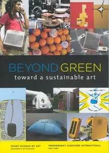 Beyond Green: Toward a Sustainable Art 