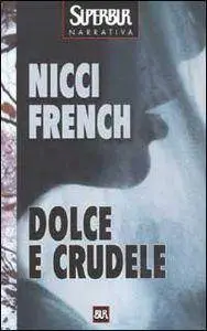 Nicci French - Dolce E Crudele (2003)