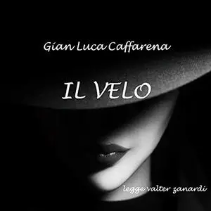 «Il velo» by Gian Luca Caffarena