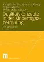 Qualitätskonzepte in der Kindertagesbetreuung: Ein Überblick