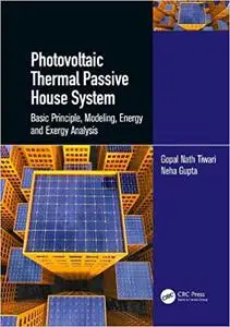 Photovoltaic Thermal Passive House System