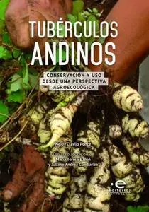 «Tubérculos andinos» by Neidy Clavijo Ponce