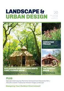 Landscape & Urban Design - Issue 20, July/August 2016