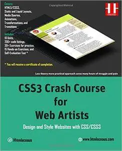 CSS3 Crash Course for Web Artists: Design and Style Websites with CSS/CSS3