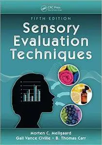 Sensory Evaluation Techniques, Fifth Edition (repost)