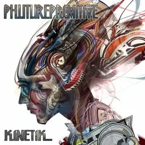 Phutureprimitive - Kinetik (2011)