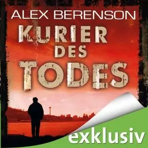 Alex Berenson - Kurier des Todes
