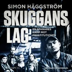«Skuggans lag: En sann historia» by Simon Häggström