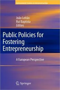 Public Policies for Fostering Entrepreneurship: A European Perspective (repost)