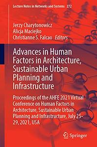 Advances in Human Factors in Architecture, Sustainable Urban Planning and Infrastructure