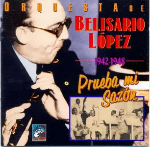 Orquesta Belisario Lopez - Prueba mi Sazon (1995)
