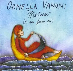 Ornella Vanoni - Meticci (Io mi fermo qui) (2013)