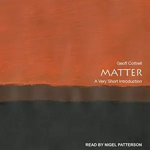 Matter: A Very Short Introduction [Audiobook]