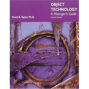  David A. Taylor, Object Technology: A Manager's Guide