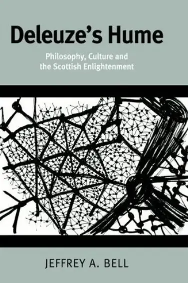 Deleuze's Hume: Philosophy, Culture and the Scottish Enlightenment