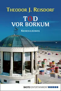 Theodor J. Reisdorf - Tod vor Borkum