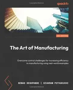 The Art of Manufacturing