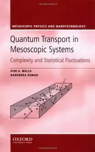 Quantum Transport in Mesoscopic Systems: Complexity and Statistical Fluctuations
