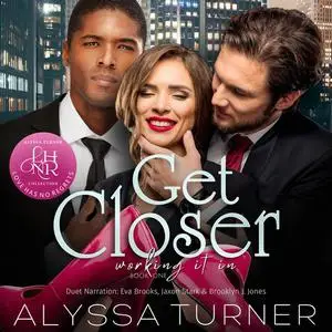 «Get Closer» by Alyssa Turner