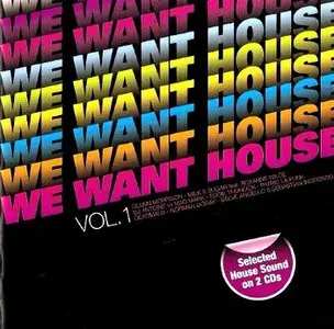 VA - We Want House vol.1 (2009)