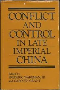 Conflict and control in late Imperial China