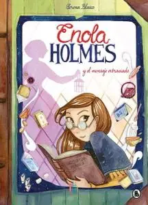 Enola Holmes 5 y El mensaje extraviado