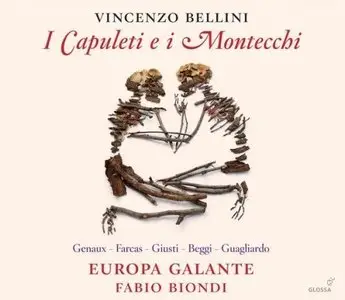 Genaux, Farcas, Biondi, Europa Galante - Vincenzo Bellini: I Capuleti E I Montecchi (2015)