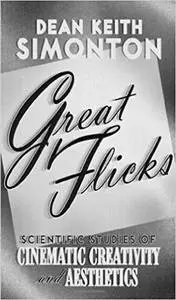 Great Flicks: Scientific Studies of Cinematic Creativity and Aesthetics (Repost)