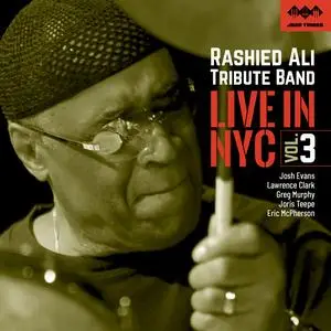 Rashied Ali Tribute Band - Live in NYC Vol. 3 (2023) [Official Digital Download]