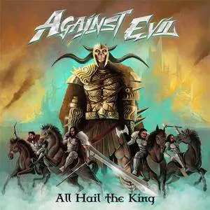Against Evil - All Hail The King (2018) **[RE-UP]**
