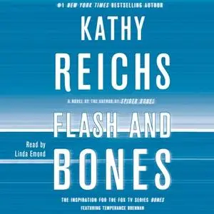 «Flash and Bones» by Kathy Reichs