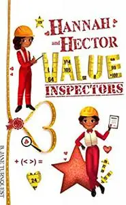 Hannah and Hector Value Inspectors