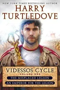Videssos Cycle: Volume One: Misplaced Legion and Emperor for the Legion
