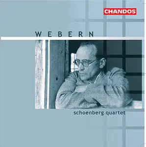 Anton Webern - Schoenberg Quartet - Chamber Music for Strings (2003, Chandos # CHAN 10083) [RE-UP]