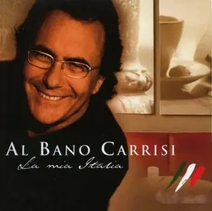 Al Bano Carrisi - La Mia Italia (2004)