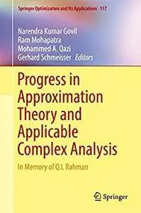 Progress in Approximation Theory and Applicable Complex Analysis: In Memory of Q.I. Rahman [Repost]
