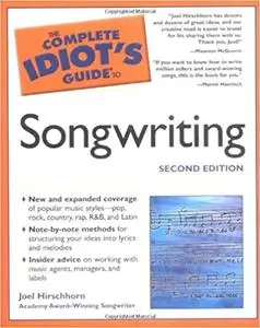 The Complete Idiot's Guide to Songwriting, 2nd Edition