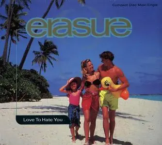 Erasure - Love to Hate You [MCD] (1991)