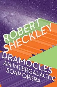 «Dramocles» by Robert Sheckley