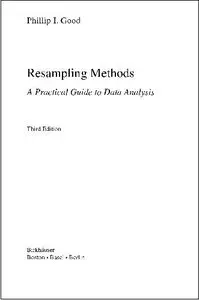 A Practical Guide to Data Analysis Resampling Methods