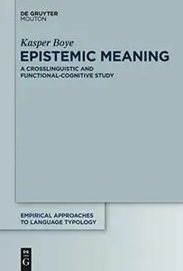 Epistemic Meaning (Repost)