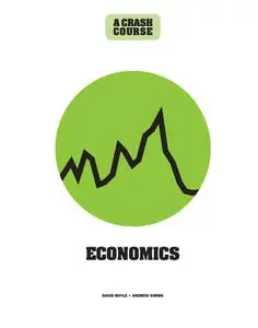 Economics: A Crash Course: Become An Instant Expert (Crash Course)