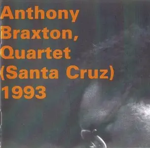 Anthony Braxton - Quartet (Santa Cruz) [2CD] (1993) {Hat Art CD2-6190}