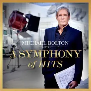 Michael Bolton - A Symphony Of Hits (2019)