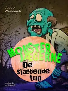 «Monsterjægerne - De slæbende trin» by Jacob Weinreich