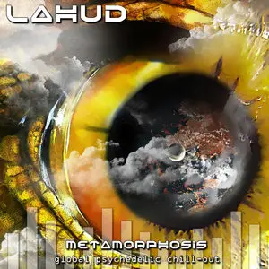 (2009) Lahud - Metamosphosis - Global Psychedelic Chill Out